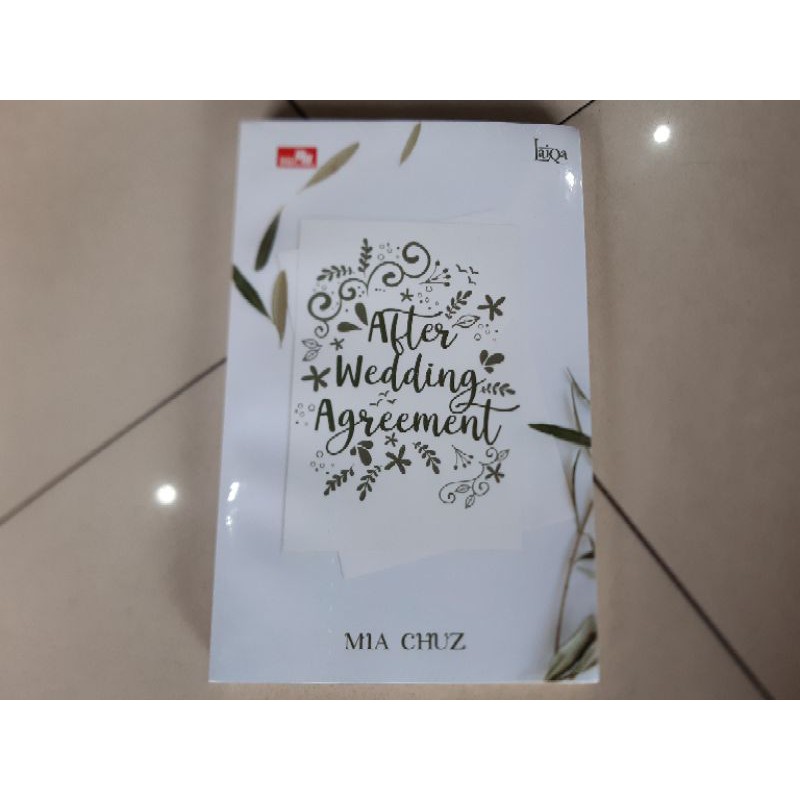 Novel Laiqa: After Wedding Agreement - Mia Chuz