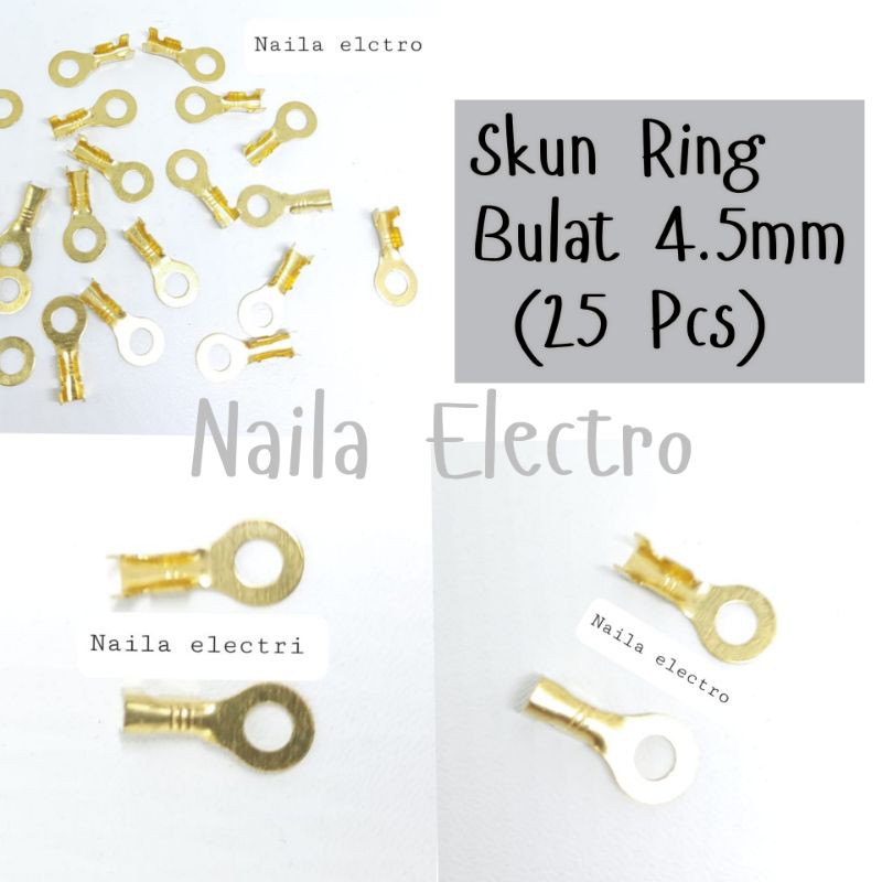 Skun Ring 4.5 mm (25 Pcs) / Skun Bulat / Skun O / Skun Motor / Skun Kabel