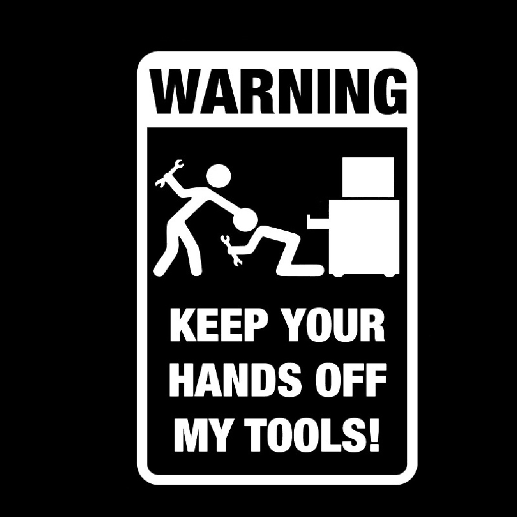 Stiker Peringatan KEEP YOUR HANDS OFF MY Tool Tahan Air Dan Debu Untuk Mobil