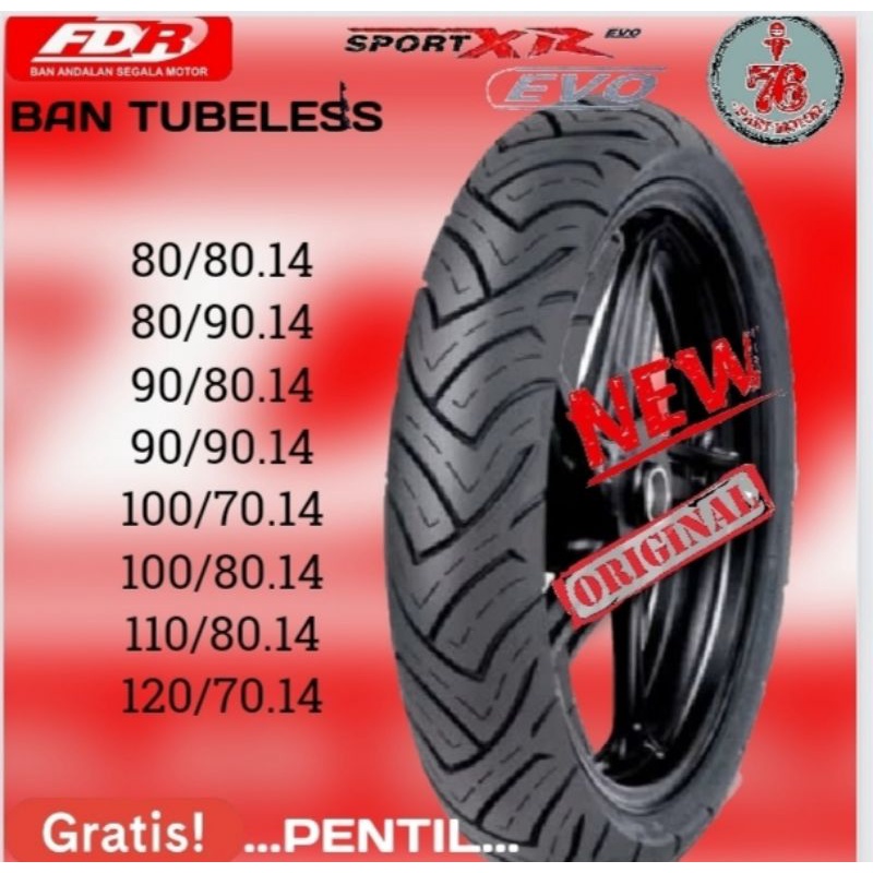 PROMO BAN TUBELES FDR XR EVO (80/80.14-90/80.14-80/90.14-90/90.14-100/70.14-100/80.14-110/80.14-120/70.14-110/70.13-130/70.13) FREE PENTIL