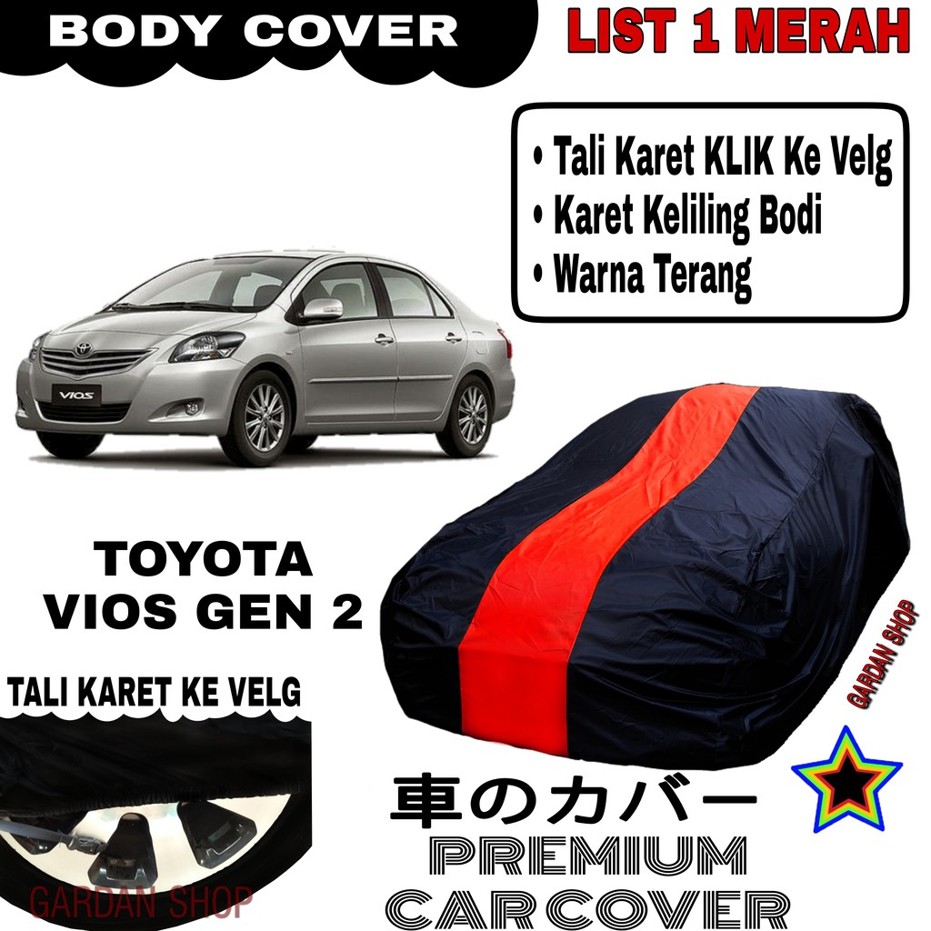 Body Cover TOYOTA VIOS GEN 2 List Single MERAH Sarung Mobil Penutup Vios PREMIUM