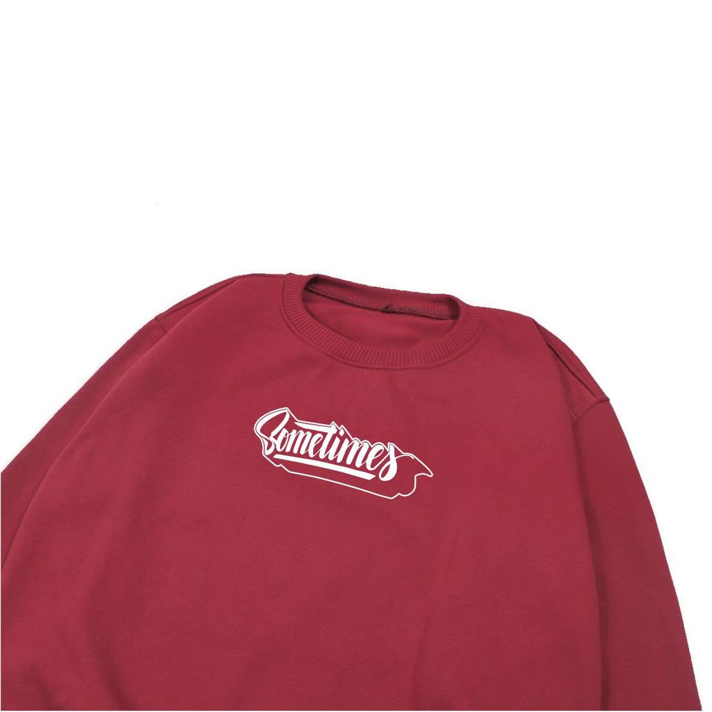 Sweater Hoodie Pria crewneck distro original Hoodie  Full Cotton Terbaru Sometimes warna Maroon