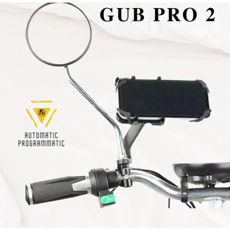 GUB PRO 2 Original Holder Hp Motorcycle Dudukan Ponsel Spion Alumunium Aloy