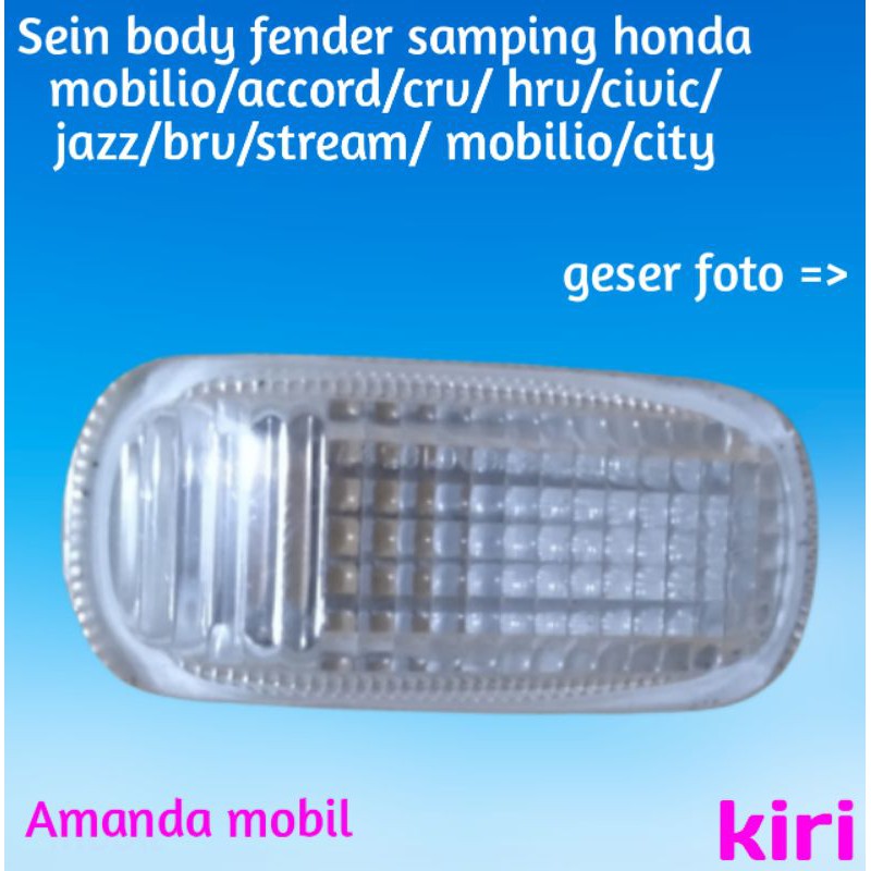 Lampu sein sen samping mobil honda sebelah kiri.