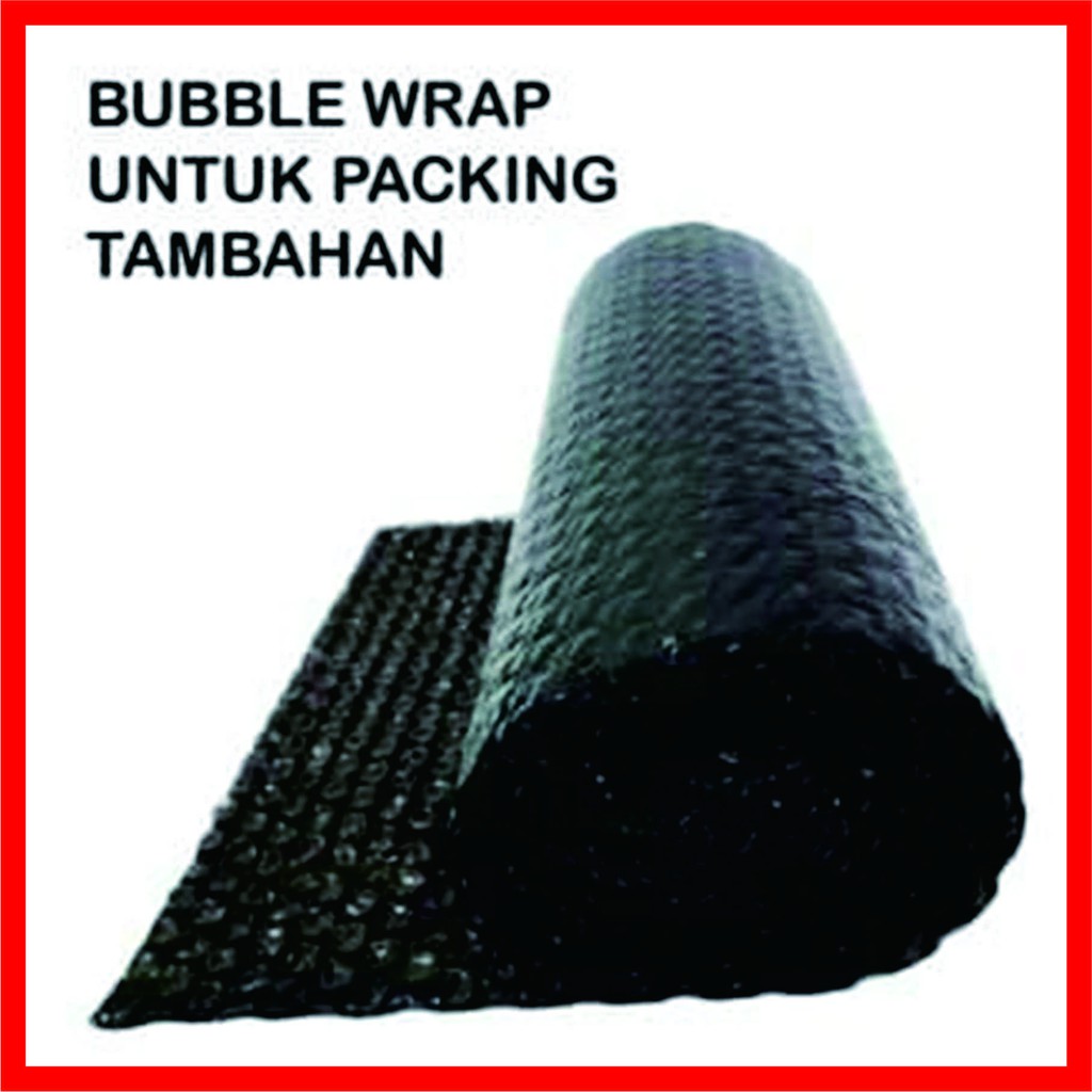 

EXTRA BUBBLE WRAP UNTUK PAKET ANDA