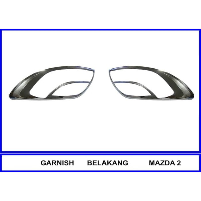 List Lampu Garnish Belakang Mazda 2 Chrome