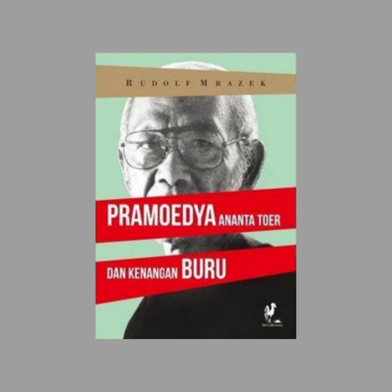 Pramoedya Ananta Toer dan Kenangan Buru