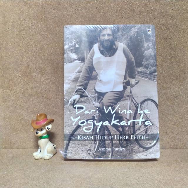 DARI WINA KE YOGYAKARTA: KISAH HIDUP HERB FEITH - JEMMA PURDEY