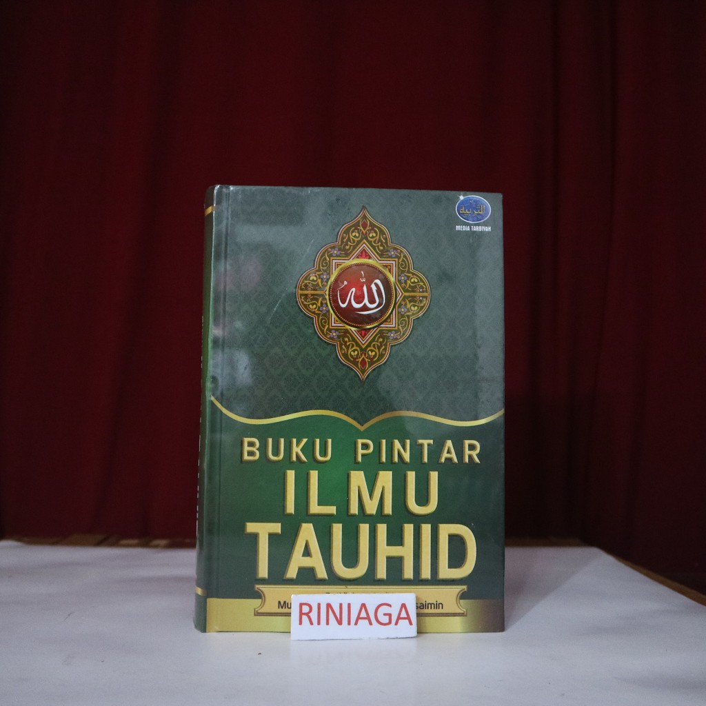 Jual Buku Pintar Ilmu Tauhid Syaikh Muhammad Bin Shalih Al Utsaimin