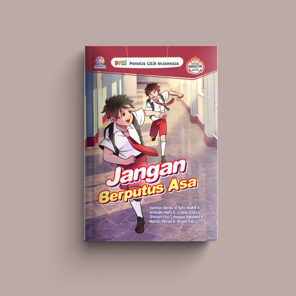 Jangan Berputus Asa Kumpulan Cerpen Anak PECI