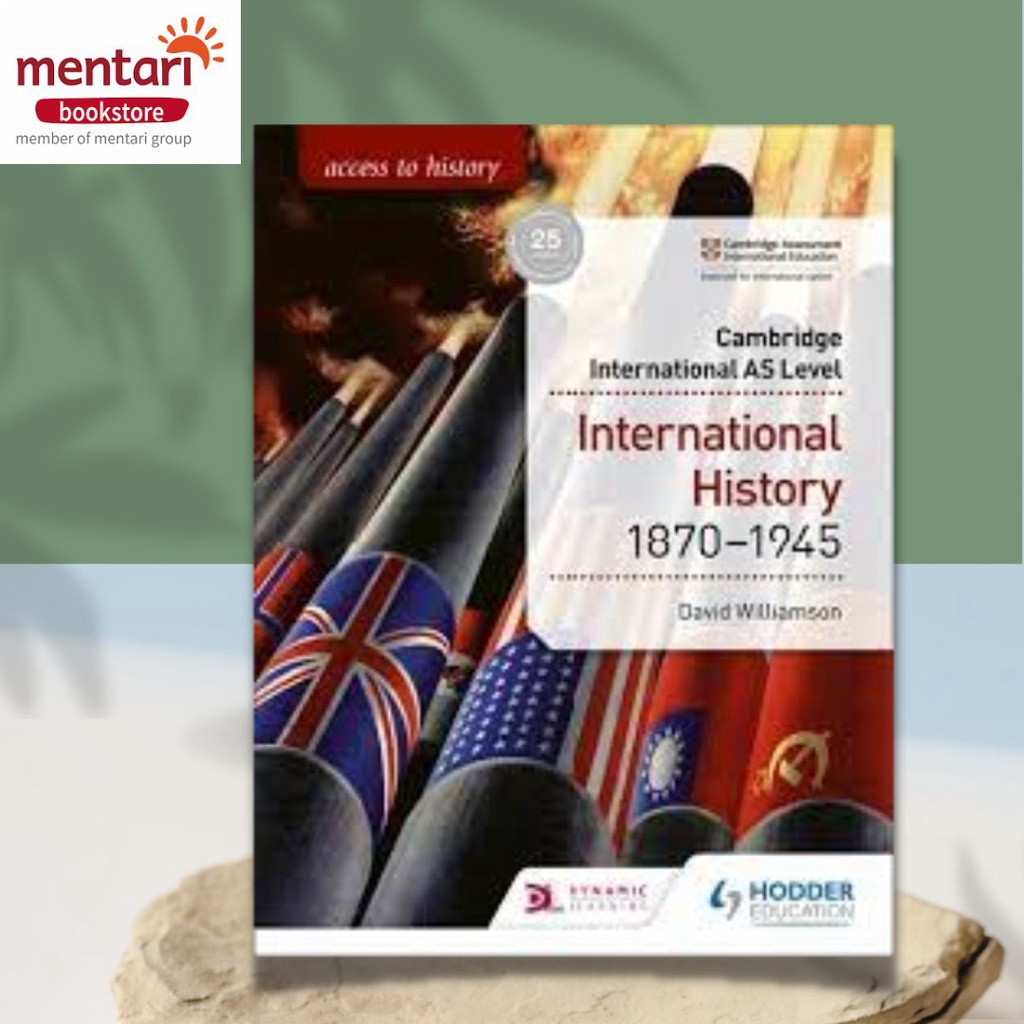 

Cambridge International AS Level: International History 1870-1945/ Buku Peajaran Sejarah SMA