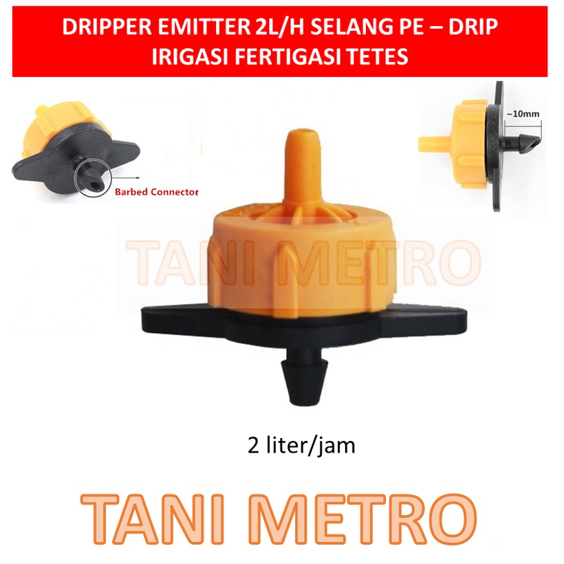 DRIPPER EMITTER 2L/H SELANG PE – DRIP IRIGASI FERTIGASI TETES