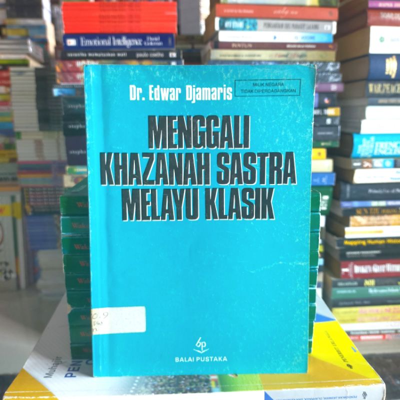 

Buku Original : MENGGALI KHAZANAH SASTRA MELAYU KLASIK - Dr.Edwar Djamaris