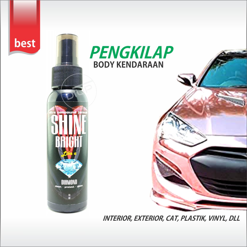 SHINE BRIGHT LIKE A DIAMOND pengkilap body kendaraan gloss coating hydrophobic