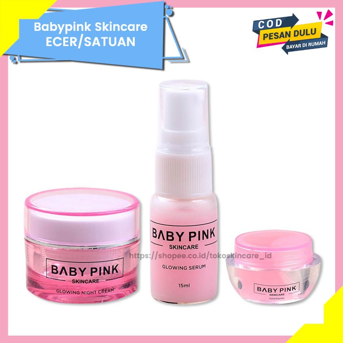 Glowing Night Cream &amp; Glowing Serum &amp; Soothing Gel Baby Pink Skincare Original BPOM