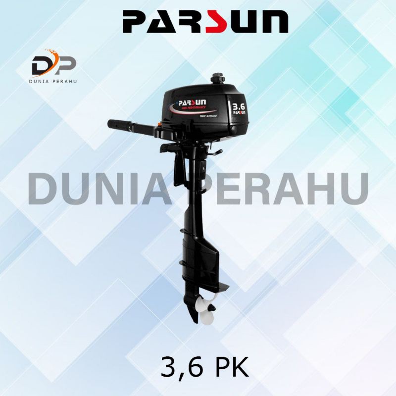 Motor mesin tempel PARSUN 3.6 pk 2 tak untuk perahu karet atau fiber