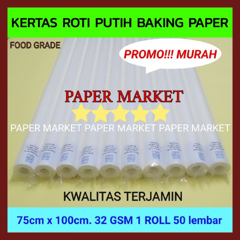 

KERTAS ROTI PUTIH BAKING PAPER 32 GSM uk 75 cm x 100cm 1roll 50 lembar.