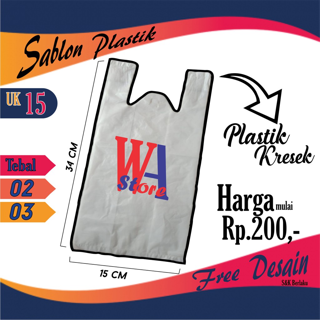 

JASA SABLON PLASTIK KRESEK / SABLON KATONG PLASTIK / SABLON KANTONG KRESEK UKURAN 15 + CUSTOM SABLON