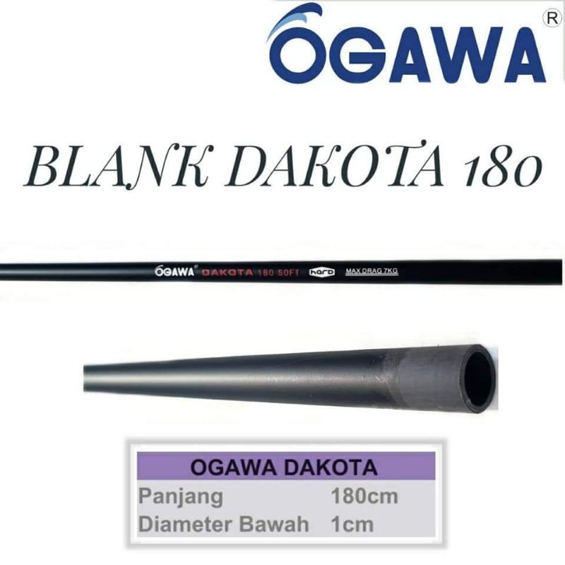 Ujung Blank OGAWA DAKOTA 180 Max Drag 5-7kg /grafit/joran bawal/joran kolam