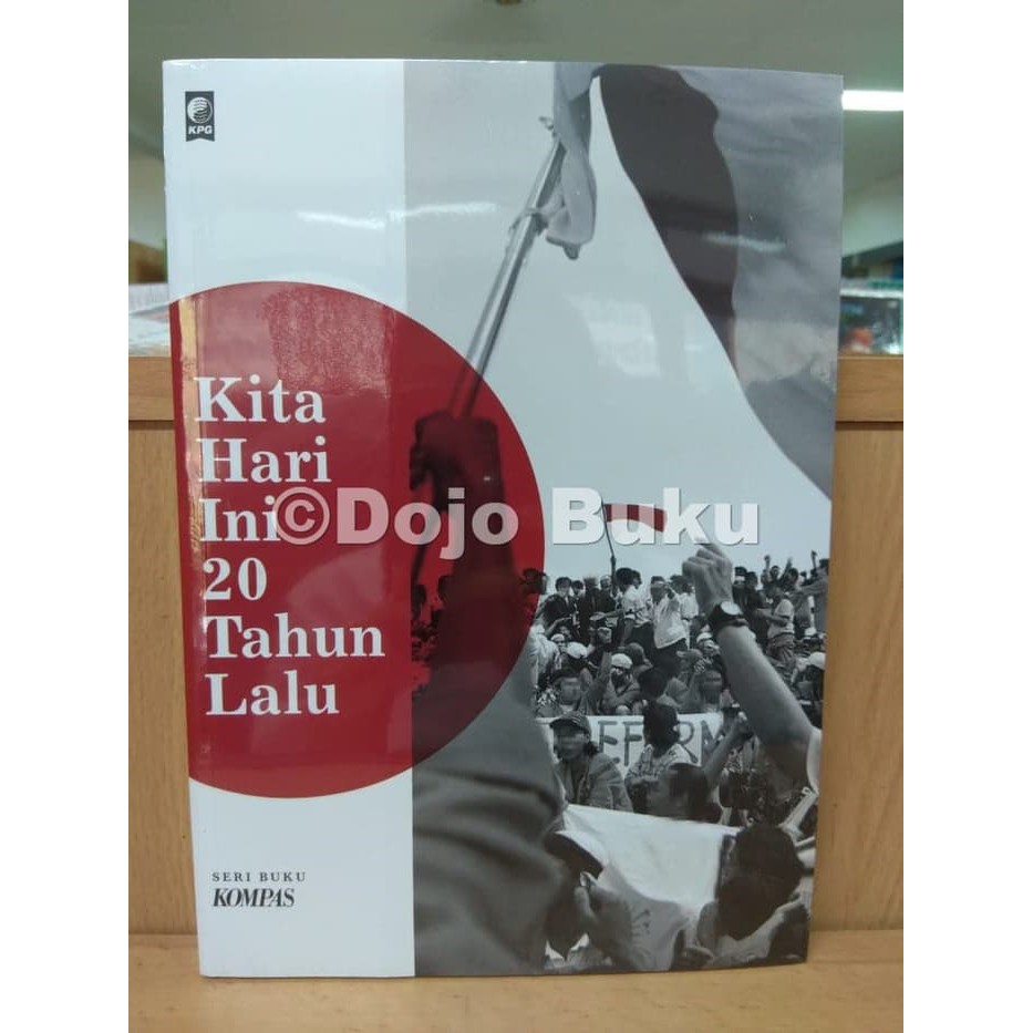 Kita Hari Ini 20 Tahun Lalu by KPG