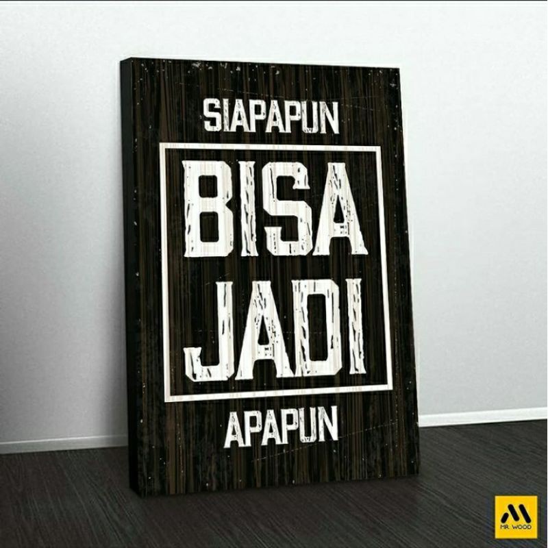 Poster kayu hiasan dinding Siapapun bisa jadi apapun