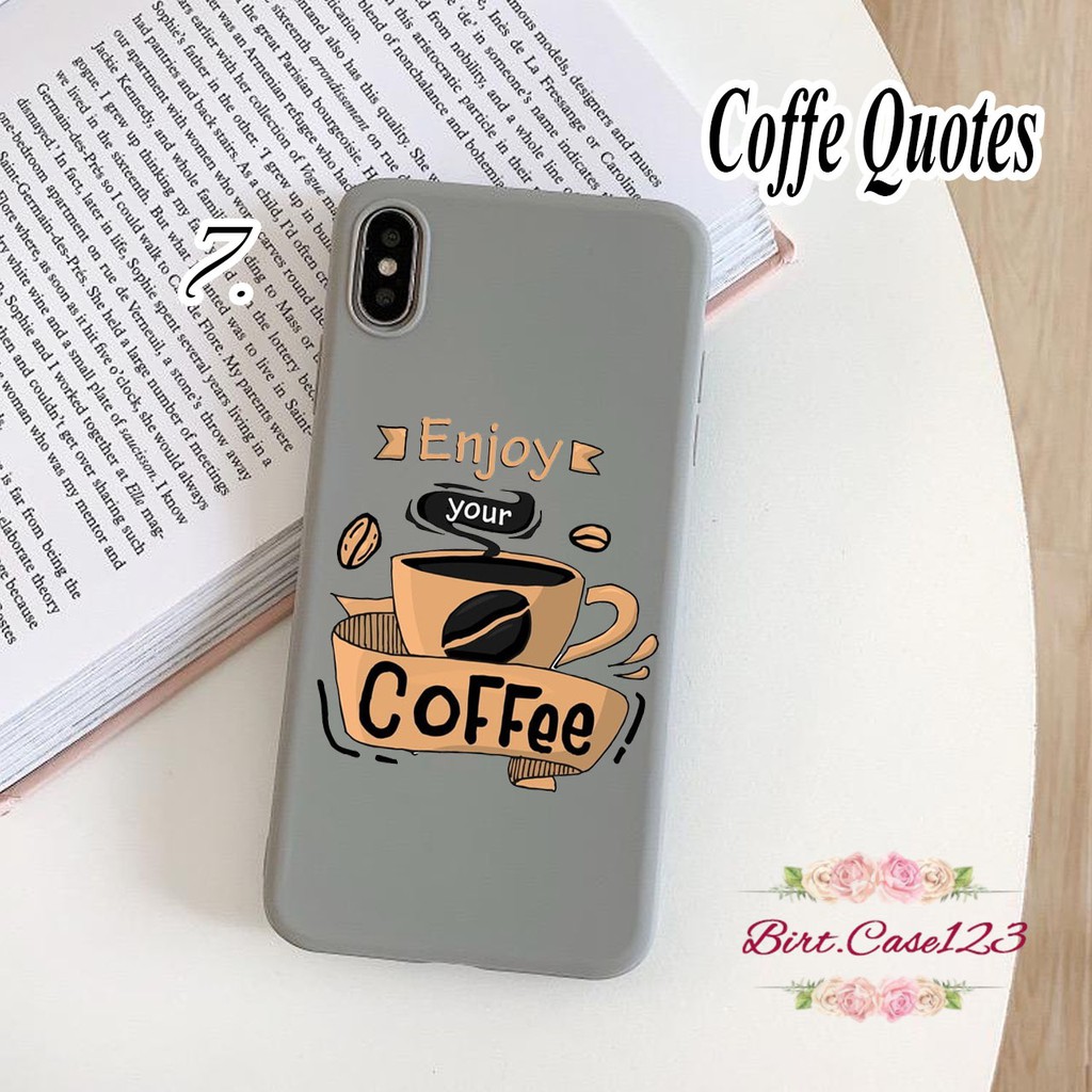 Softcase COFFE QUOTES Iphone 5 6 6g 6g+ 7g+ 8+ Xr X Xs Xs Max 11 Pro Pro Max BC2696