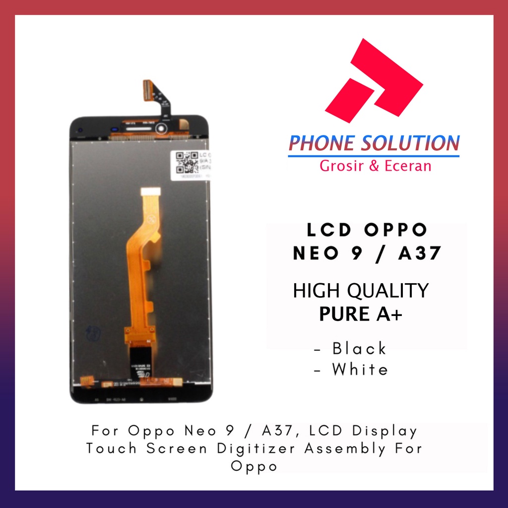 LCD Oppo A37 Fullset Touchscreen LCD Oppo Neo 9 Fullset Touchscreen - Parts Kompatibel Dengan Produk Oppo // Supplier LCD Oppo Neo 9 - Garansi 1 Bulan