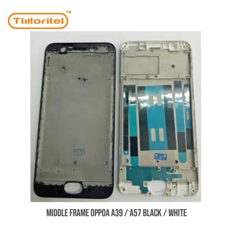 MIDDLE FRAME OPPO A39/A57