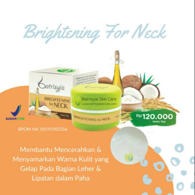 Brightening for neck krim pencerah leher dan daerah lipatan hitam