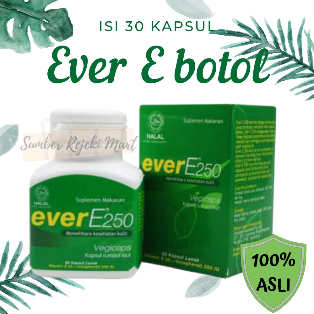 EVER E Botol 30 Caps HEMAT Murah / Nutrisi Promil / Vitamin E / Vitamin Kulit