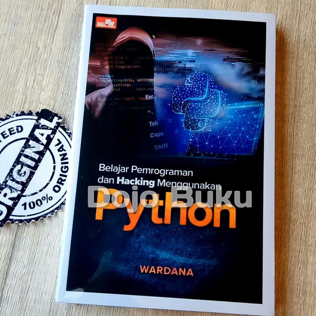 Belajar Pemrograman Dan Hacking Menggunakan Python by Wardana