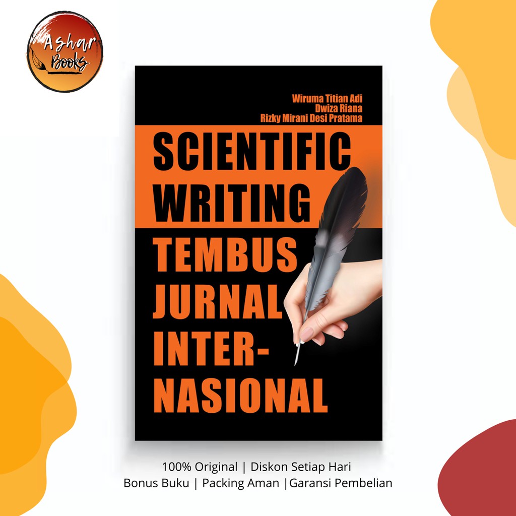 

Scientific Writing Tembus Jurnal Internasional