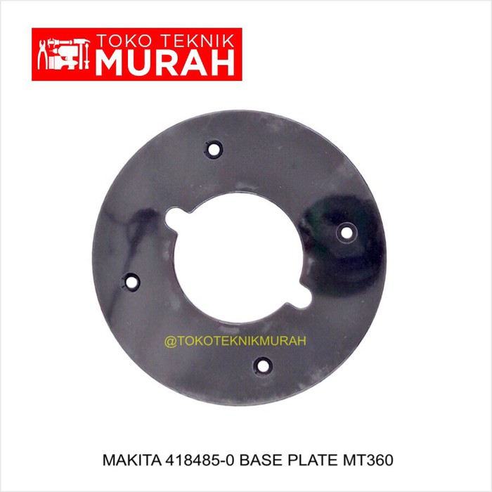 Makita 418485-0 Tatakan MT360 Base Plate MT 360 Asli Original