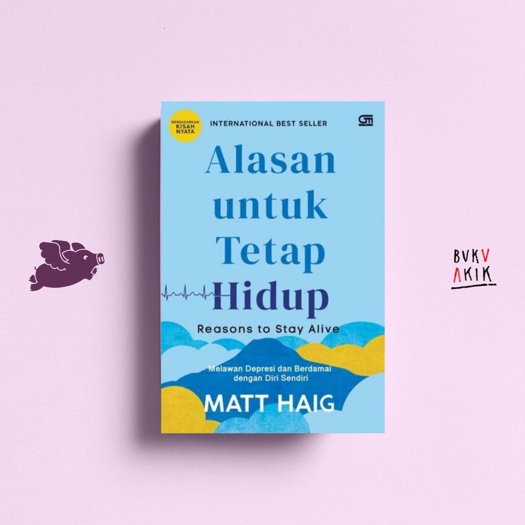 Alasan untuk Tetap Hidup - Matt Haig