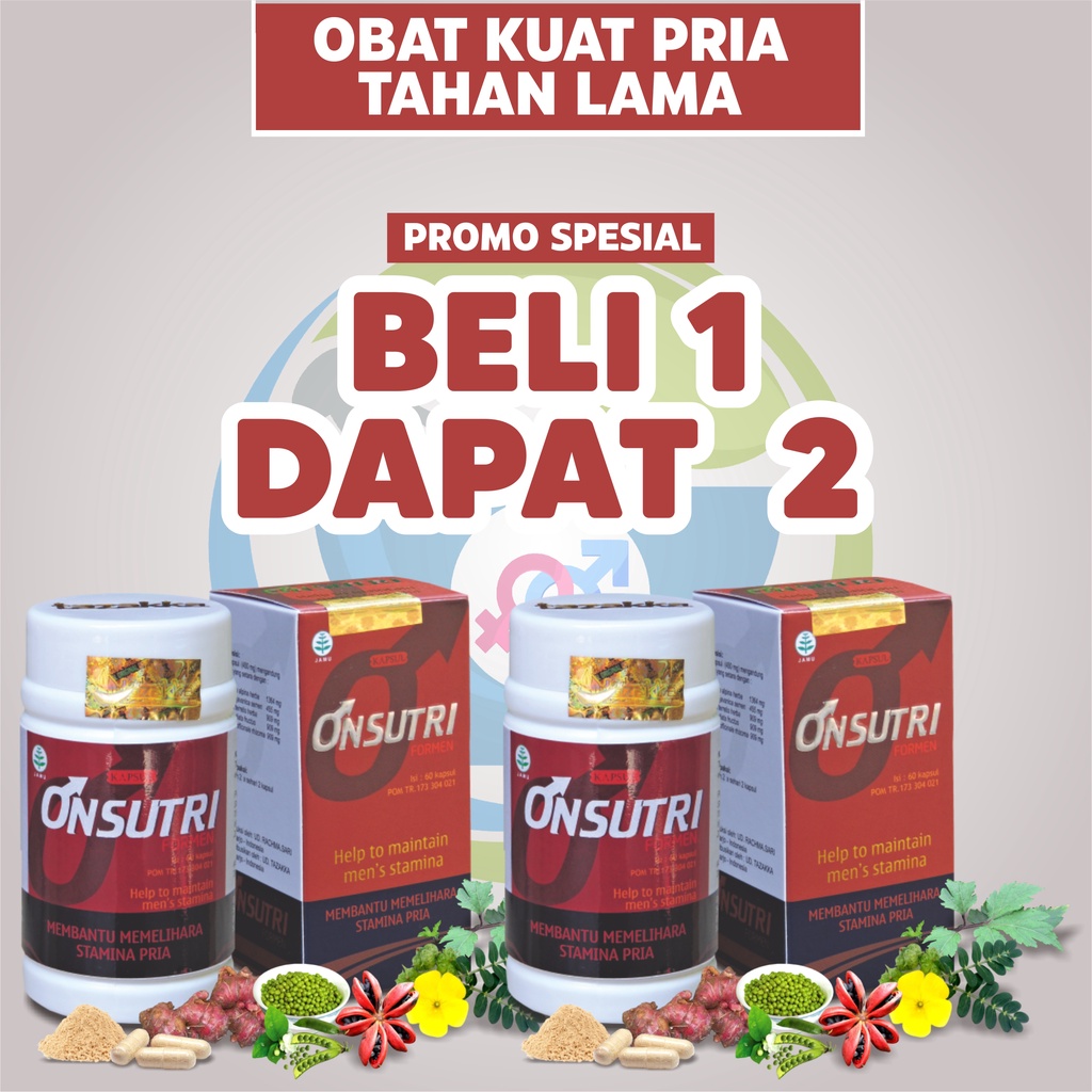 KAPSUL ONSUTRI PROMO BELI 1 BOTOL DAPAT 2 BOTOL KHASIAT AMPUH UNTUK STAMINA PRIA KUAT TAHAN LAMA OBA