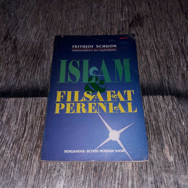 ISLAM & FILSAFAT PERENIAL FRITHJOF SCHUON