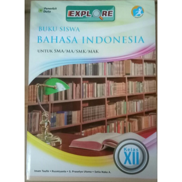 

READY STOCK !!! EXPLORE Bahasa Indonesia SMA 3 (Kur. 13) Rev. Wajib