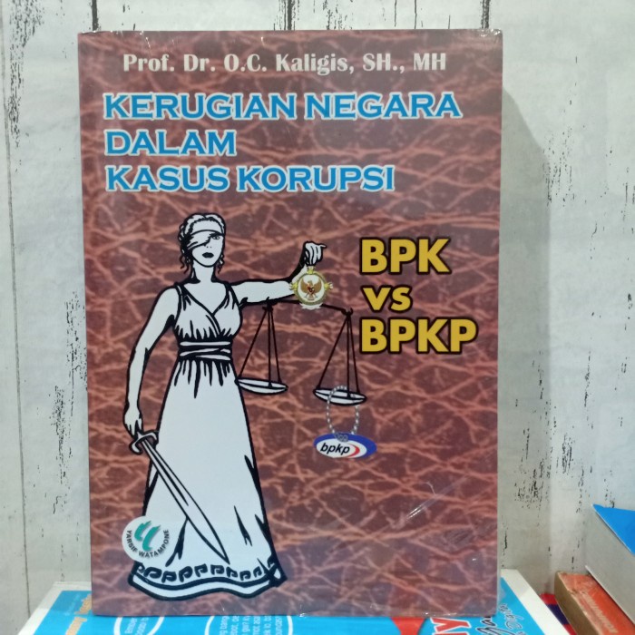 Jual ORIGINAL BUKU HUKUM - KERUGIAN NEGARA DALAM KASUS KORUPSI BPK VS ...