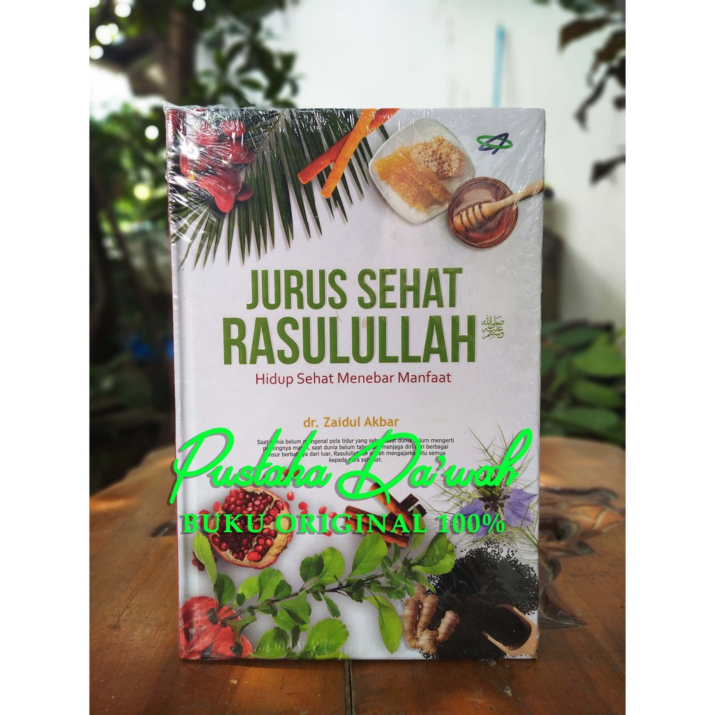 Jurus Sehat Rasulullah Hidup Sehat Menebar Manfaat