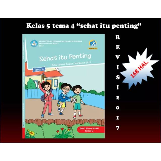 Buku siswa tematik k13 dikbud kelas v tema 4 sehat itu penting revisi 2017