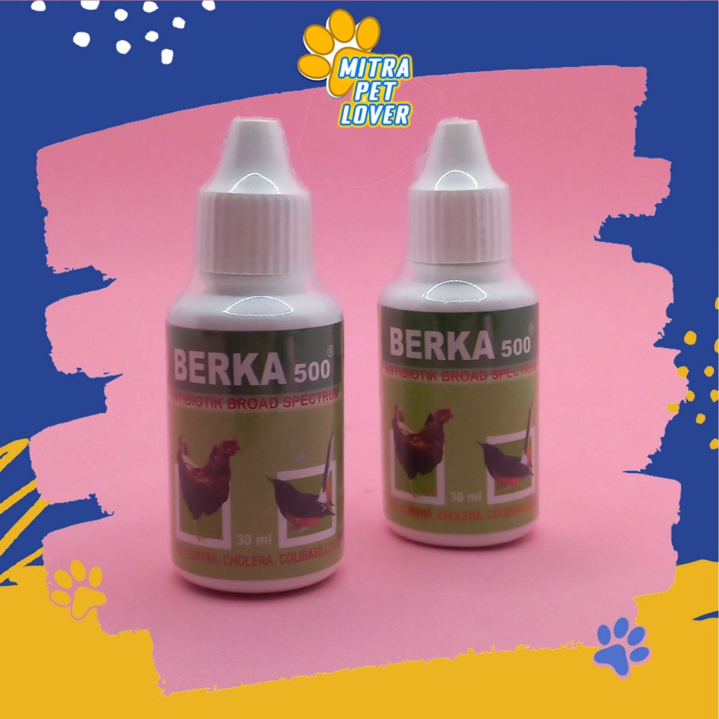 ANTIBIOTIK BERAK DARAH UNGGAS AYAM - BERKA 500 30 ML ORIGINAL - OBAT BERAK HIJAU, KAPUR &amp; PENCERNAN AYAM BURUNG BEBEK - AMPUH - MURAH ASLI GARANSI KUALITAS - PET ANIMAL HEALTHCARE &amp; VETERINARY TAMASINDO OBAT KESEHATAN &amp; VITAMIN TERNAK HEWAN MITRAPETLOVER