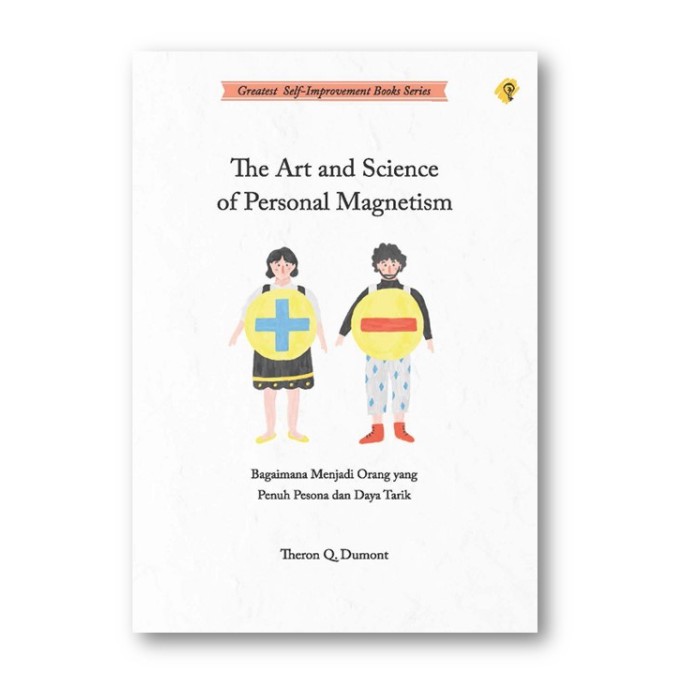 Buku Motivasi - The Art And Science Of Personal Magnetism
