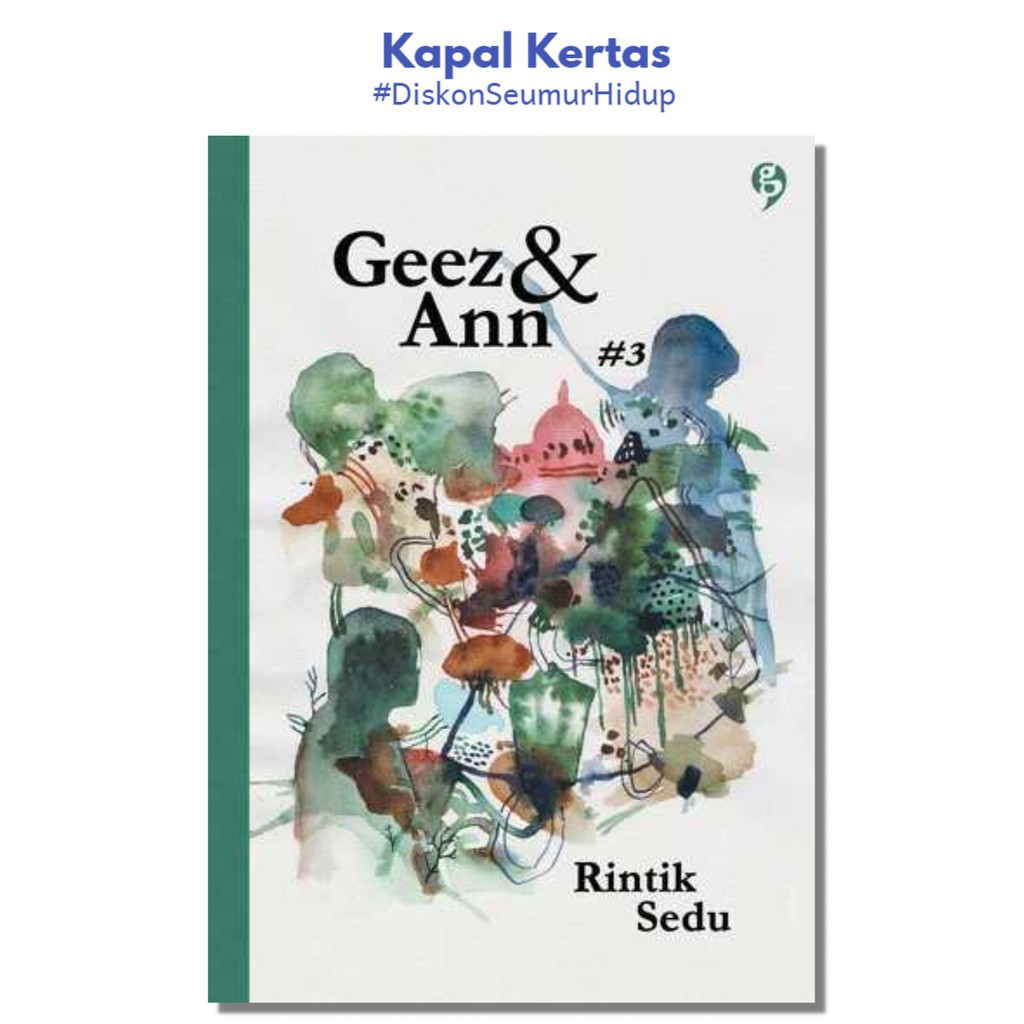 

Rintik Sedu - Geez And Ann #3