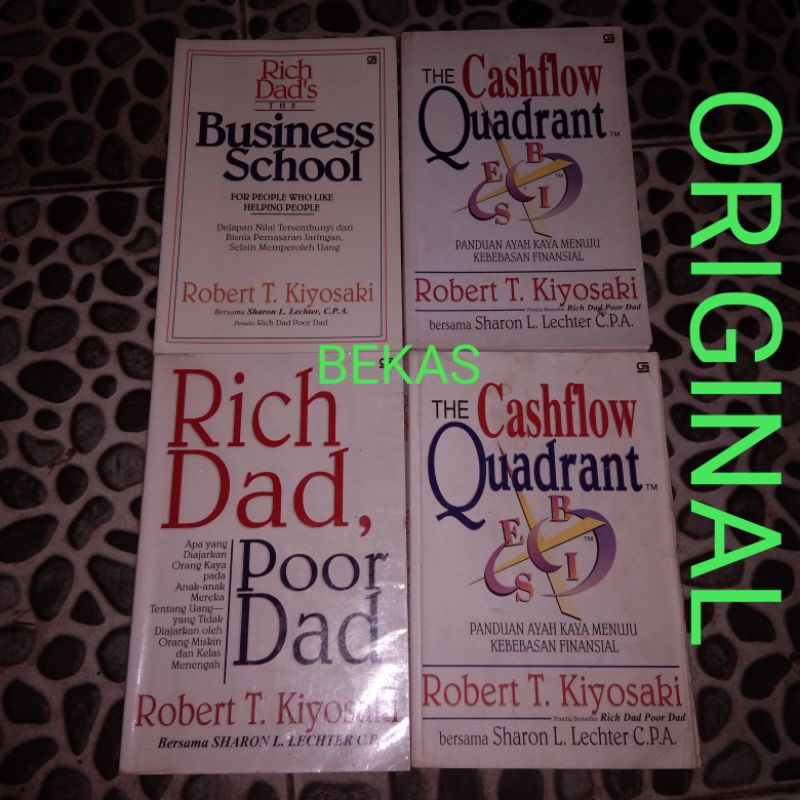( BUKU BEKAS ) ( ORIGINAL ) Robert T Kiyosaki Sharon Lechter - Rich Dads the Business School - The C