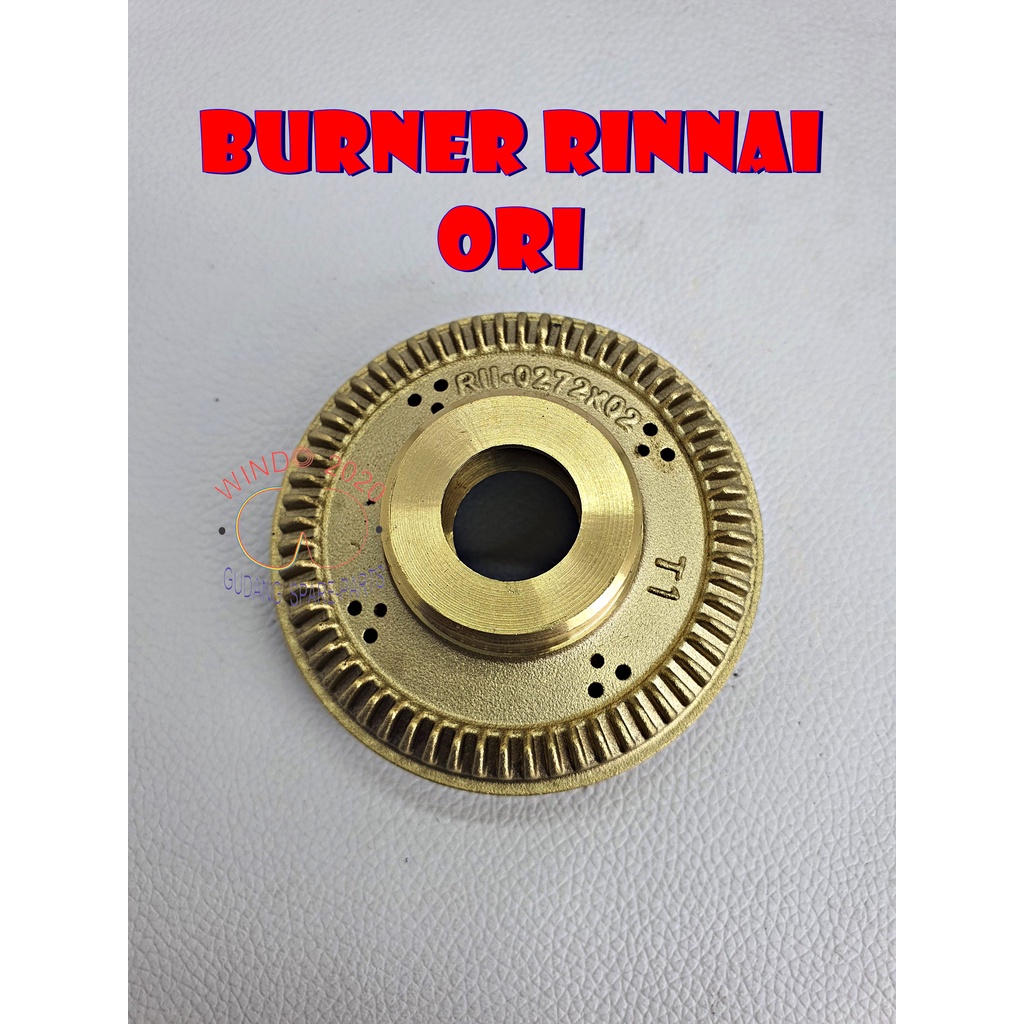 BURNER  BARNER  KUNINGAN  RING RINAI RINAI RITNAI KOMPOR RINNAI ORIGINAL TIPE 511 , 522 , 514 , 602