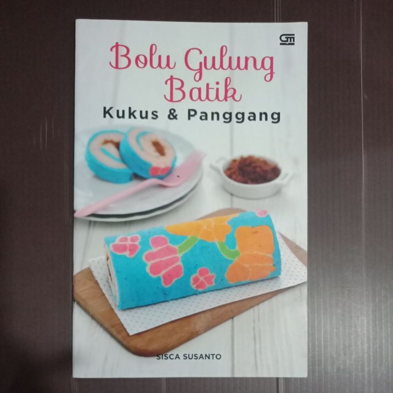 Buku Resep Bolu Gulung Batik Kukus dan Panggang