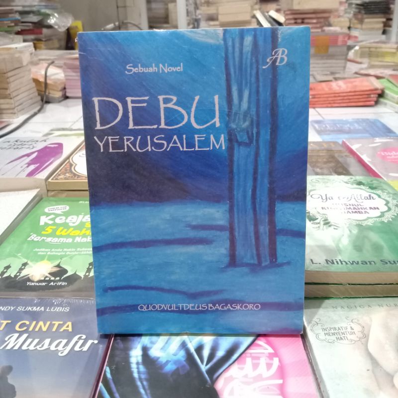 Obral buku bacaan islami murah // novel Islami // motivasi // pengetahuan // umrah // dzikir // Mekah // shalat // ensiklopedia Islam //-Debu yerusalem
