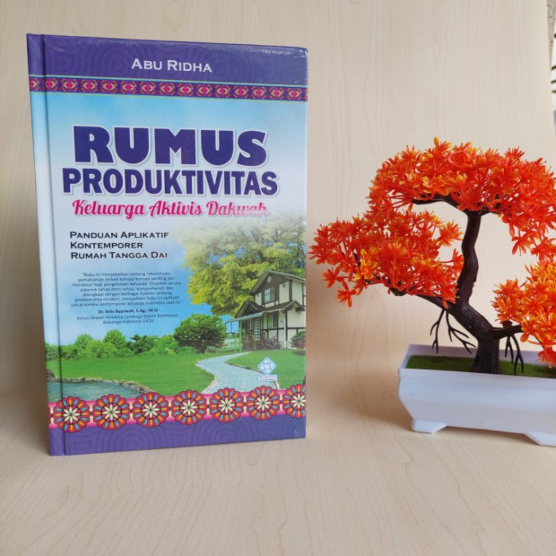 Rumus Produktivitas Keluarga Aktivis Dakwah