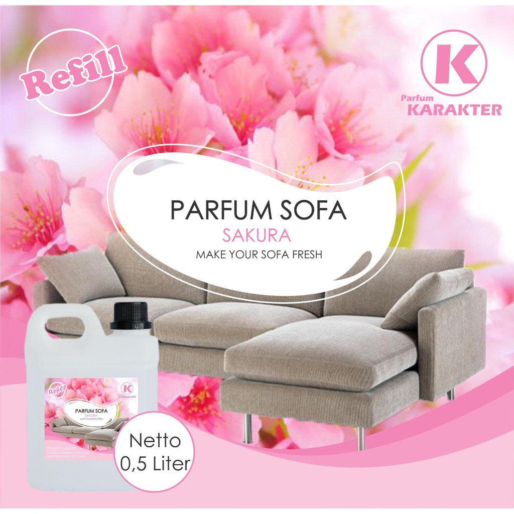 Parfum Sofa Aroma Sakura | Parfum  Wangi &amp; Tahan Lama | Kemasan 0.5 Liter | Bisa Cod | Terlaris