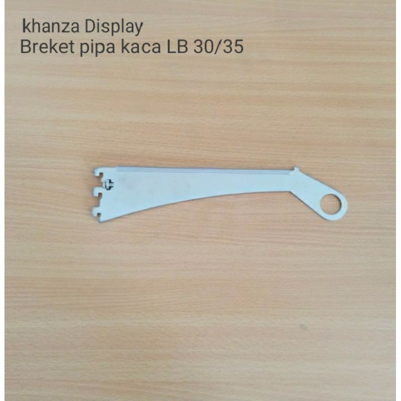 Breket Pipa Kaca 30/35cm LB